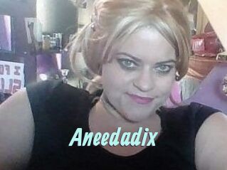 Aneedadix