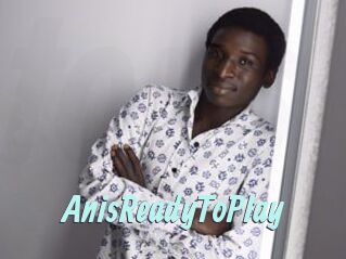 AnisReadyToPlay