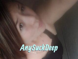 AnySuckDeep