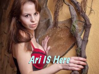 Ari_IS_Here