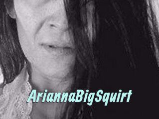 AriannaBigSquirt