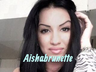 Aishabrunette