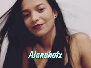 Alanahotx