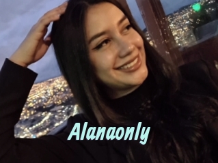 Alanaonly