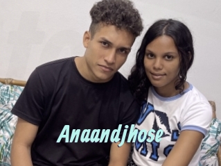 Anaandjhose