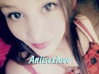 Aniisexlove