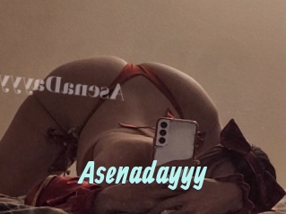 Asenadayyy