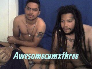 Awesomecumxthree