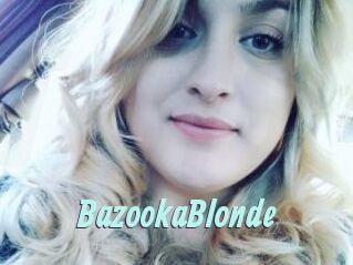 BazookaBlonde