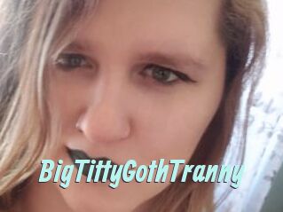 BigTittyGothTranny