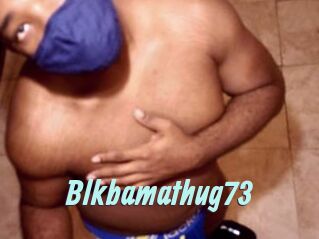 Blkbamathug73