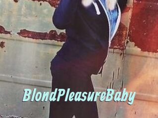 BlondPleasureBaby