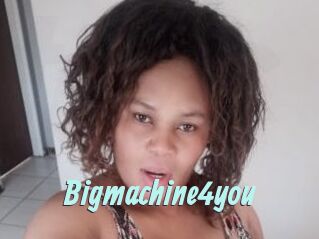 Bigmachine4you