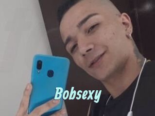 Bobsexy