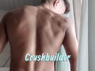 Crushbuilder