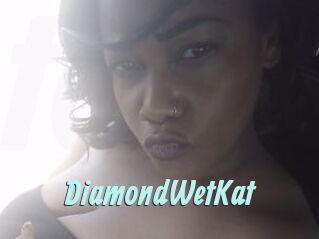 DiamondWetKat