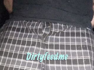 Dirtyfeedme