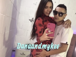 Danaandmykee