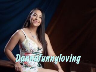 Dannafunnyloving