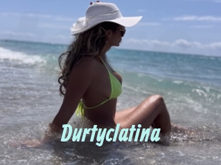 Durtyclatina