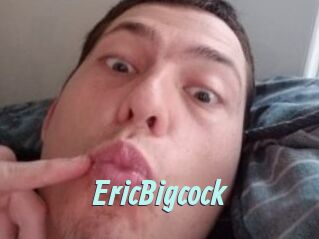 EricBigcock