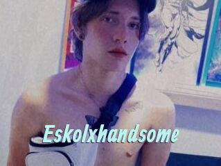 Eskolxhandsome