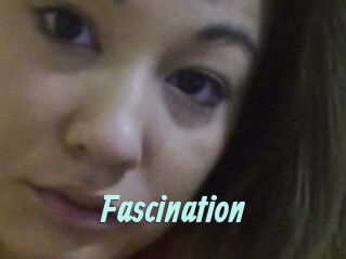 Fascination
