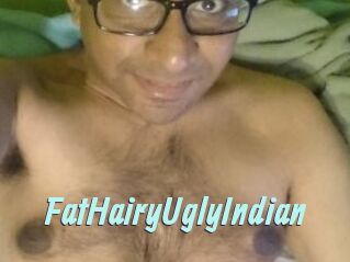 FatHairyUglyIndian