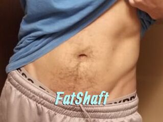 FatShaft