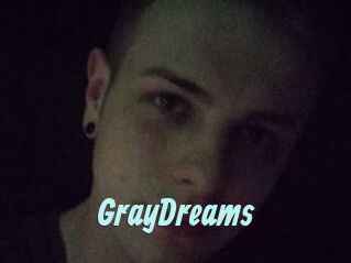 GrayDreams