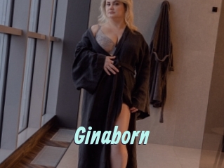 Ginaborn