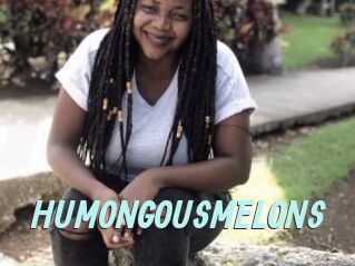 HUMONGOUSMELONS