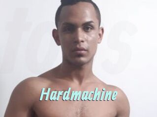 Hardmachine