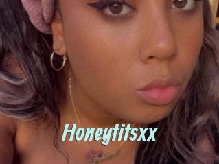 Honeytitsxx