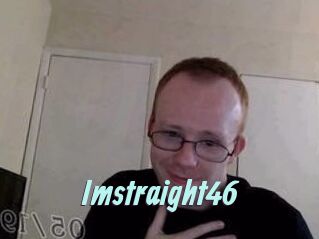 Imstraight46