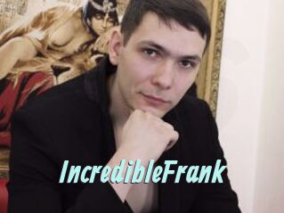 IncredibleFrank