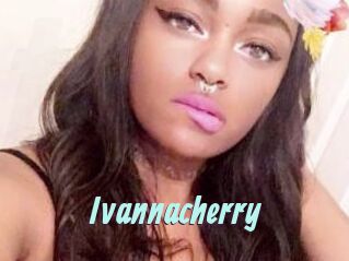 Ivannacherry