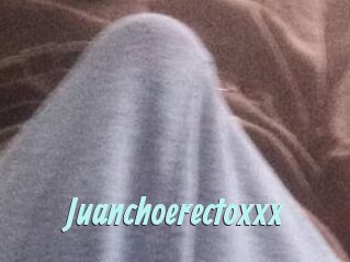 Juanchoerectoxxx