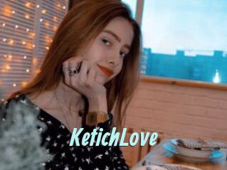 KetichLove