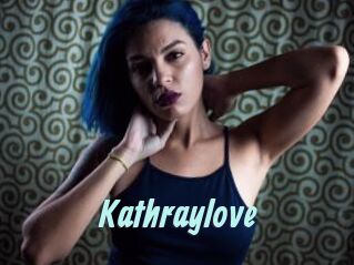 Kathraylove