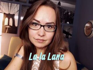 La_la_Lana