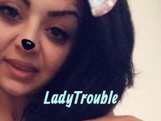 LadyTrouble