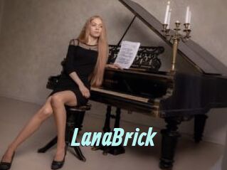 LanaBrick