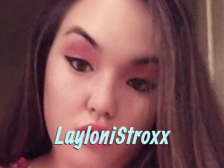 LayloniStroxx