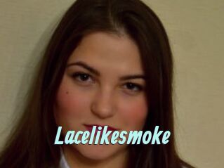 Lacelikesmoke