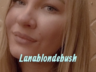 Lanablondebush