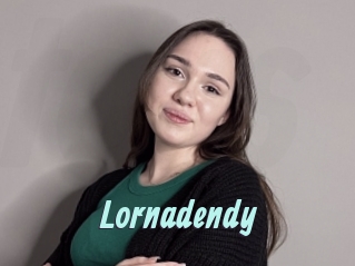 Lornadendy