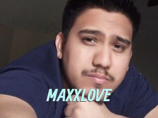 MAXXLOVE