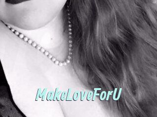 MakeLoveForU