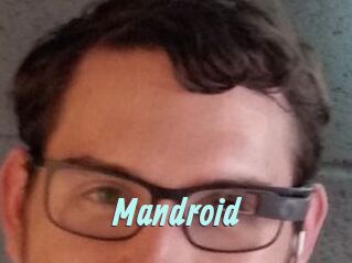 Mandroid